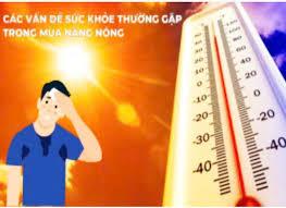 HƯỚNG DẪN CHĂM SÓC SỨC KHỎE MÙA NẮNG NÓNG CHO CỘNG ĐỒNG VÀ NGƯỜI LAO ĐỘNG