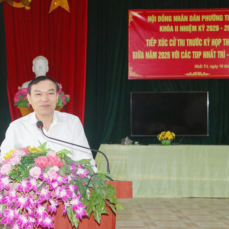 Đồng chí Ngô Văn Liên - Bí thư Đảng ủy, Chủ tịch HĐND phường cùng Tổ đại biểu HĐND phường tiếp xúc cử tri tại tổ dân phố Nhất Trì và tổ dân phố Nguyễn Đoài trước Kỳ họp thường lệ giữa năm 2026