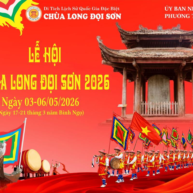 Thông báo Lịch tổ chức Lễ hội chùa Long Đọi Sơn năm 2026