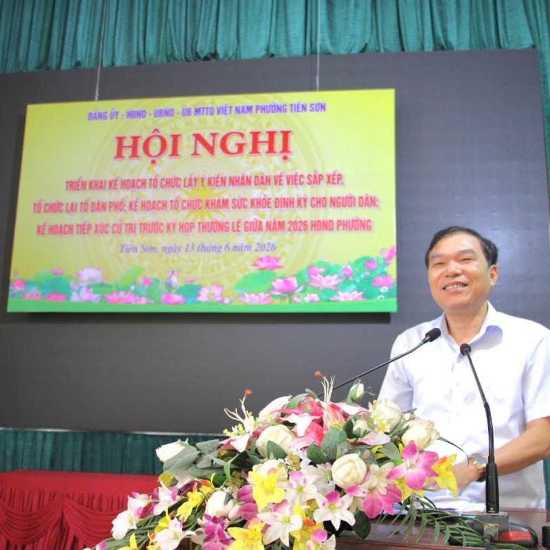Đảng ủy, HĐND, UBND, Ủy ban MTTQ  phường Tiên Sơn triển khai kế hoạch lấy ý kiến Nhân dân về việc sắp xếp, tổ chức lại TDP