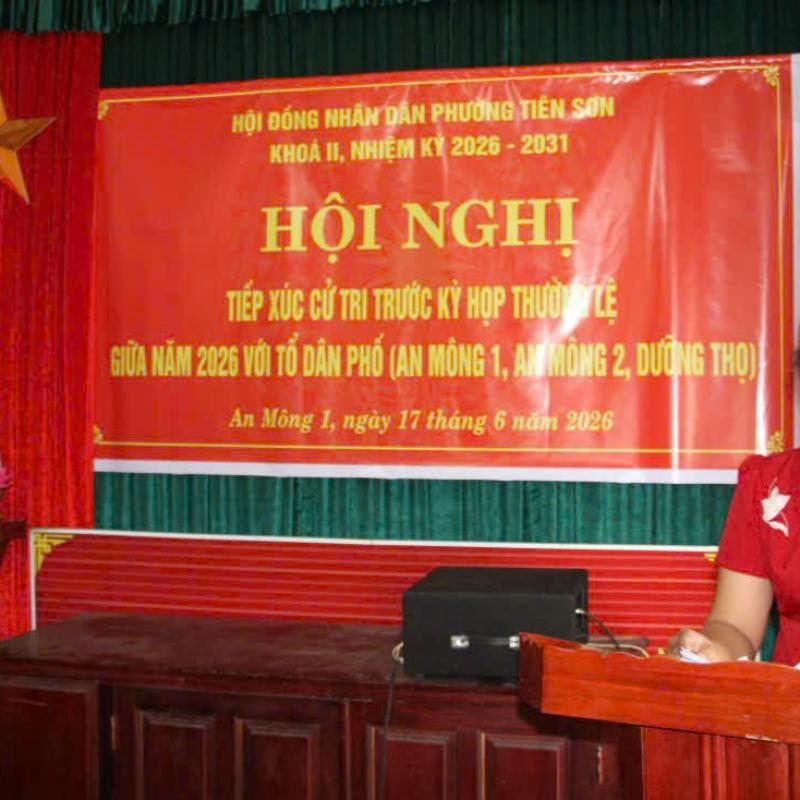 Tổ đại biểu số 2 HĐND phường Tiên Sơn tiếp xúc cử tri TDP An mông 1, An Mông 2 và Dưỡng Thọ trước Kỳ họp thường lệ giữa năm 2026