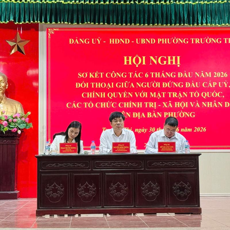 Phường Trường Thi Tổ Chức Hội Nghị Sơ Kết Công Tác 6 Tháng Đầu Năm 2026 Và Đối Thoại Với Nhân Dân