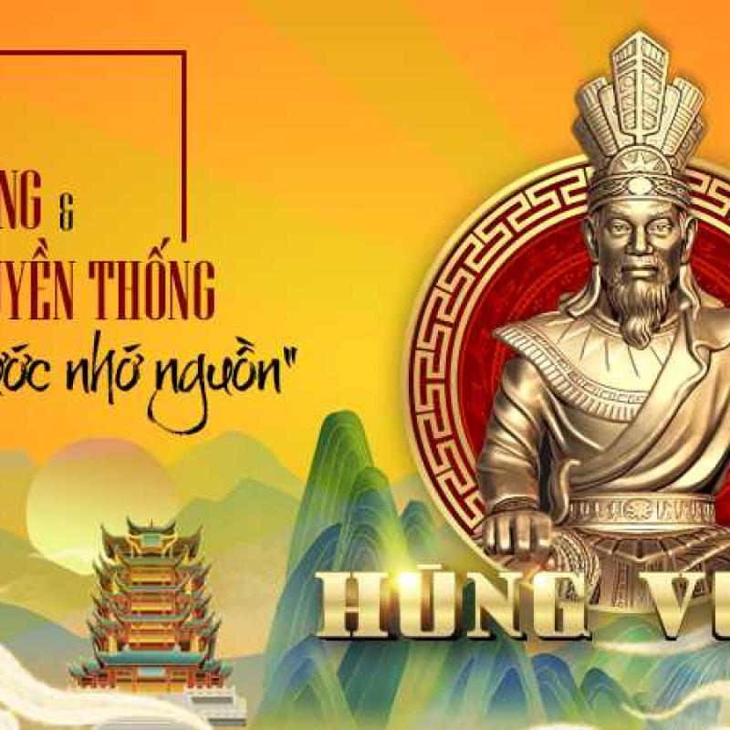 Ý nghĩa, nguồn gốc của ngày Giỗ Tổ Hùng Vương (10/3 âm lịch)