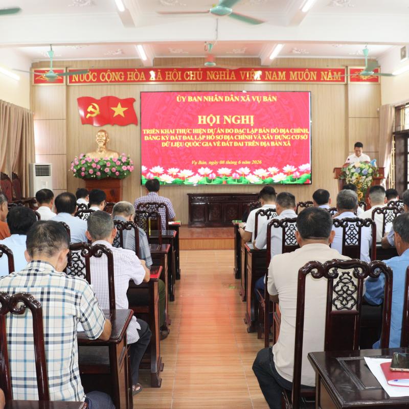 Xã Vụ Bản triển khai dự án: Đo đạc lập bản đồ địa chính, đăng ký đất đai, lập hồ sơ địa chính và xây dựng cơ sở dữ liệu quốc gia về đất đai trên địa bàn xã