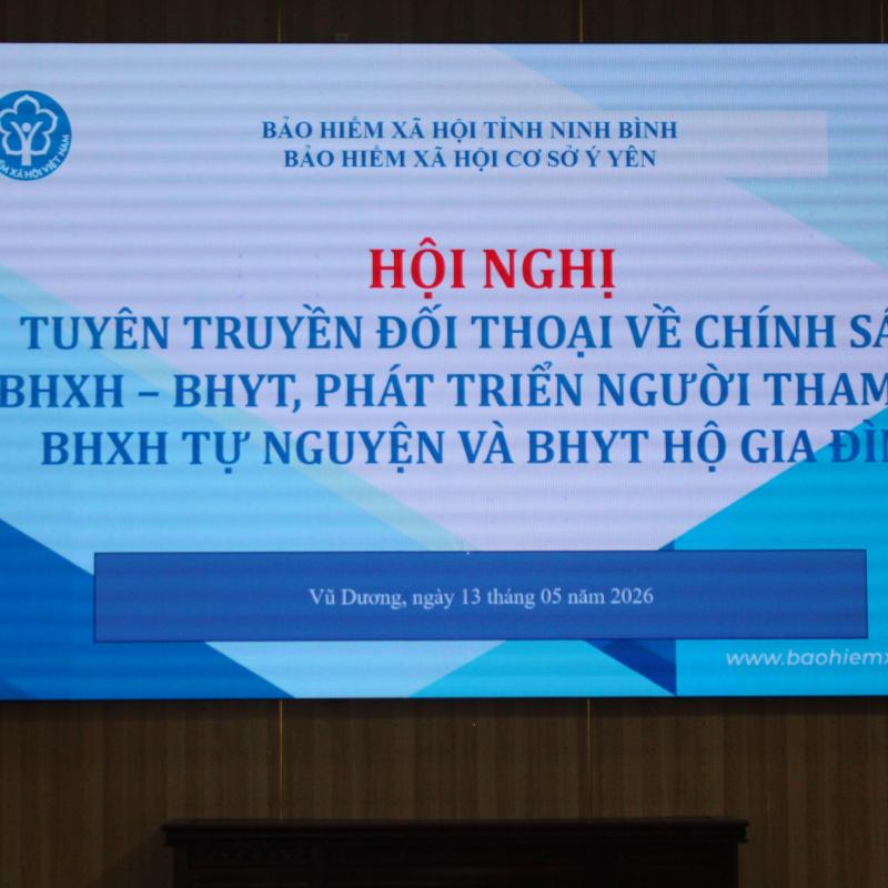 Hội nghị tuyên truyền đối thoại về chính sách BHXH – BHYT, phát triển người tham gia BHXH tự nguyện và BHYT hộ gia đình