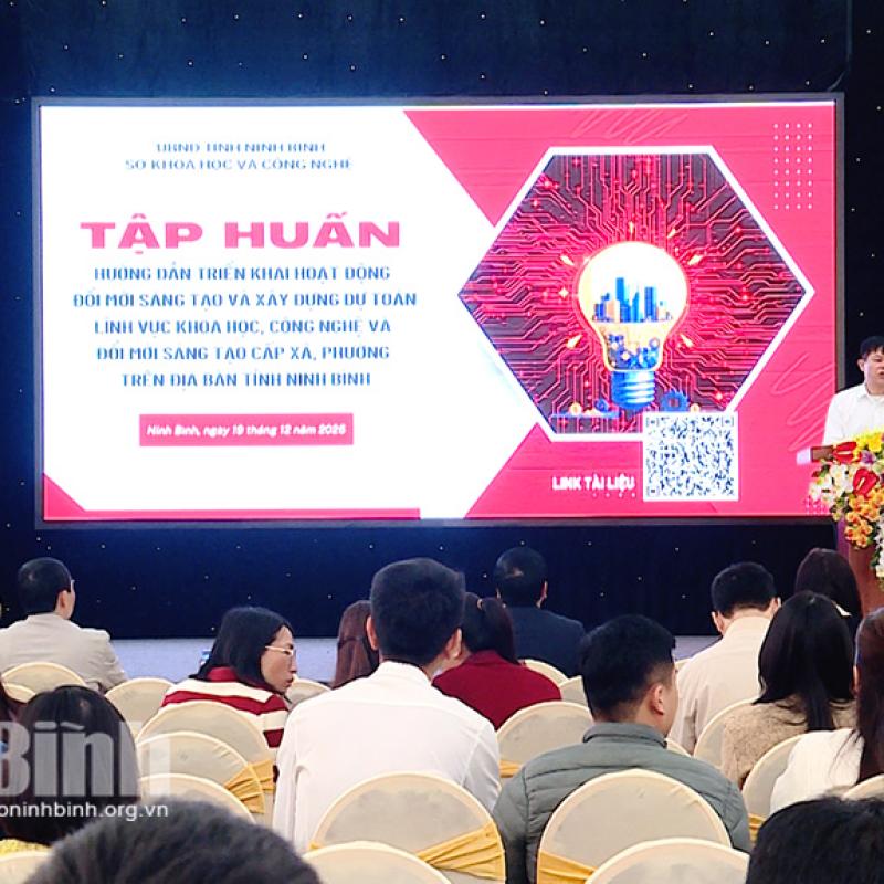 Hướng dẫn triển khai hoạt động đổi mới sáng tạo và xây dựng dự toán lĩnh vực khoa học, công nghệ và đổi mới sáng tạo cấp xã, phường