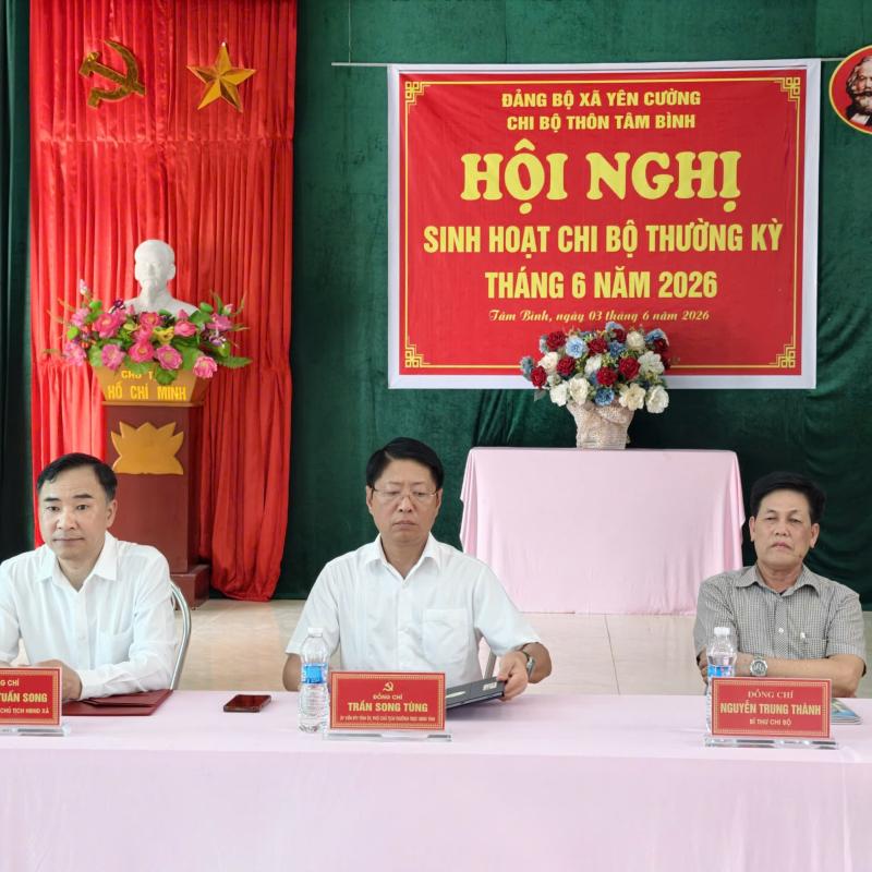 Đồng chí Trần Song Tùng – Uỷ viên BTV tỉnh uỷ, Phó Chủ tịch Thường trực UBND tỉnh dự sinh hoạt chi bộ thường kỳ tháng 6 năm 2026 tại thôn Tâm Bình - xã Yên Cường.