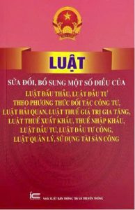 Luật sửa đổi, bổ sung một số điều của Luật Đấu thầu; Luật Đầu tư theo phương thức đối tác công tư; Luật Hải quan; Luật Thuế xuất khẩu, thuế nhập khẩu; Luật Đầu tư; Luật Đầu tư công; Luật Quản lý, sử dụng tài sản công